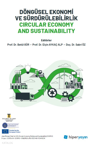 Döngüsel Ekonomi ve Sürdürülebilirlik - Circular Economy and Sustainability