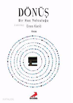 Dönüş - Bir Hac Yolculuğu