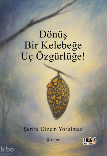 Dönüş Bir Kelebeğe Uç Özgürlüğe!
