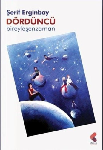 Dördüncü Bireyleşen Zaman - Kitapiks.com