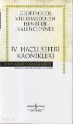 Dördüncü Haçlı Seferi Kronikleri (Ciltli)
