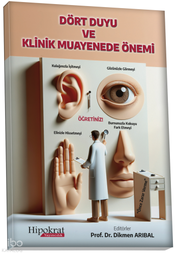 Dört Duyu ve Klinik Muayenede Önemi