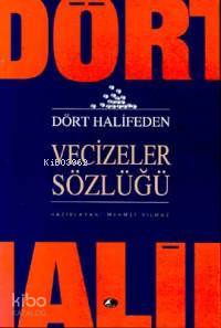 Dört Halifeden Vecizeler Sözlüğü