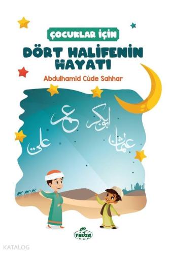 Dört Halifenin Hayatı - Kitapiks.com