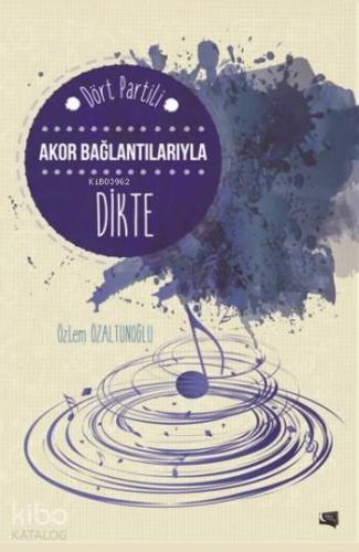 Dört Partili Akor Bağlantılarıyla Dikte