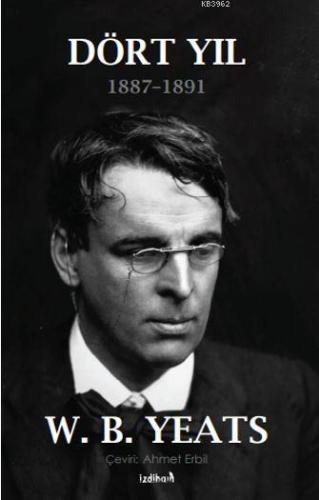 Dört Yıl (1887-1891)