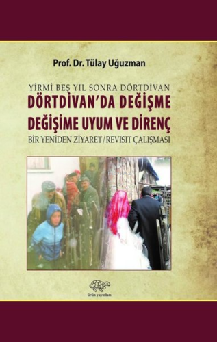 Dörtdivan'da Değişme Değişime Uyum ve Direnç - Kitapiks.com