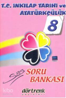Dörtrenk 8. Sınıf Sbs T.c. İnkılap Tarihi ve Atatürkçilük S.b.
