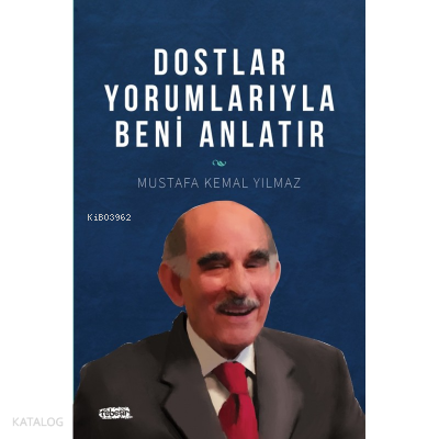 Dostlar Yorumlarıyla Beni Anlatır