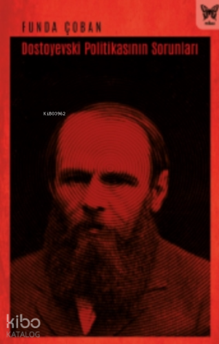 Dostoyevski Politikasının Sorunları