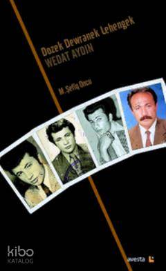 Dozek Dewranek Lehengek: Wedat Aydın - Kitapiks.com