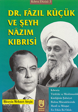 Dr. Fazıl Küçük ve Şeyh Nazım Kıbrısi