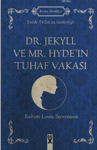 Dr. Jekyll ve Mr. Hyde'ın Tuhaf Vakası; Tarık Tufan'ın Önsözüyle - Kit