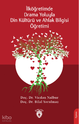 Drama Yoluyla Din Kültürü ve Ahlak Bilgisi Öğretimi