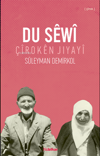 Du Sêwî -Çîrokên Jiyayî - Kitapiks.com