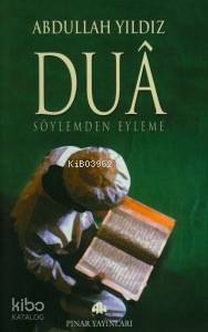 Duâ; Söylemden Eyleme