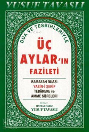 Dua ve Tesbihleriyle Üç Aylar'ın Fazileti (Dergi Boy) (D39)