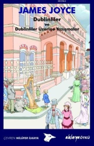 Dublinliler ve Dublinliler Üzerine Yazışmalar