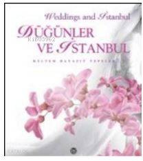 Düğünler ve İstanbul