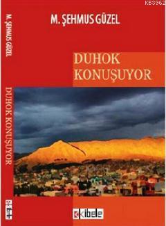 Duhok Konuşuyor - Kitapiks.com