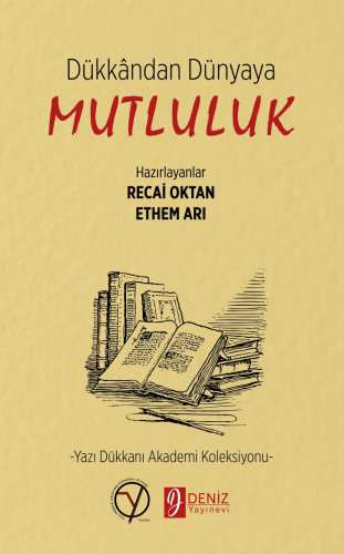 Dükkân’dan Dünya’ya Mutluluk;Yazı Dükkanı Akademi Koleksiyonu