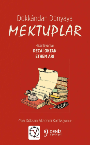 Dükkândan Dünyaya Mektuplar;Yazı Dükkanı Akademi Koleksiyonu
