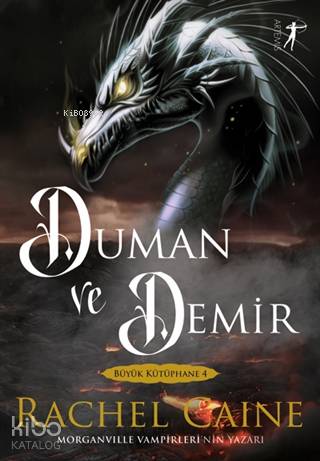 Duman ve Demir - Büyük Kütüphane 4 - Kitapiks.com