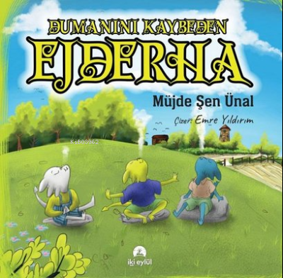 Dumanını Kaybeden Ejderha - Kitapiks.com