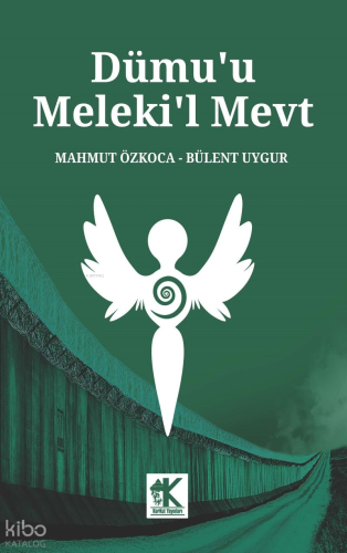 Dümu'u Meleki'l Mevt;Azrail’in Gözyaşları