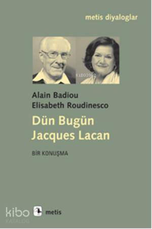 Dün Bugün Jacques Lacan