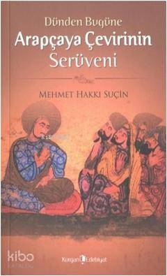 Dünden Bugüne Arapça'ya Çevirinin Serüveni
