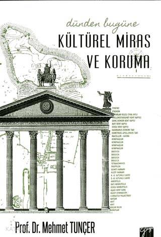 Dünden Bugüne Kültürel Miras ve Koruma