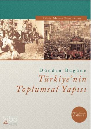 Dünden Bugüne Türkiye'nin Toplumsal Yapısı