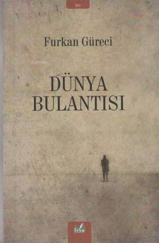 Dünya Bulantısı - Kitapiks.com