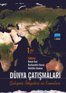 Dünya Çatışmaları Çatışma Bölgeleri ve Konuları Cilt 1 - Kitapiks.com
