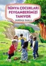Dünya Çocukları Peygamberimizi Tanıyor