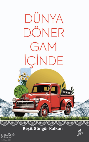 Dünya Döner Gam İçinde