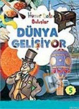 Dünya Gelişiyor; Hüner Dolu Buluşlar