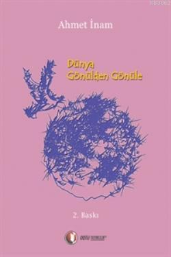 Dünya Gönülden Gönüle - Kitapiks.com