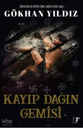 Dünya’nın En Büyük Sırrı, Dağın İçinde Saklı… Kayıp Dağın Gemisi