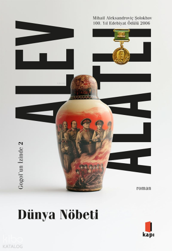 Dünya Nöbeti;Gogol’ün İzinde II