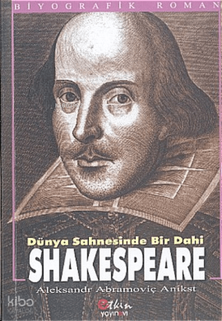 Dünya Sahnesinde Bir Dahi - Shakespeare
