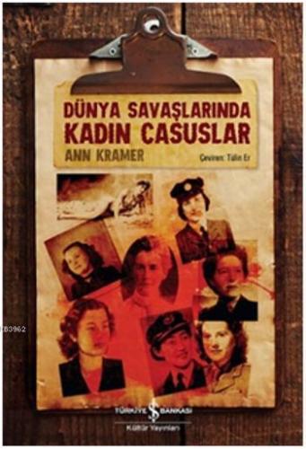 Dünya Savaşlarında Kadın Casuslar - Kitapiks.com