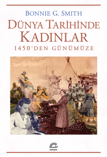 Dünya Tarihinde Kadınlar ;1450'den Günümüze - Kitapiks.com
