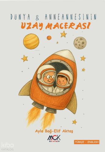 Dünya ve Anneannesinin Uzay Macerası