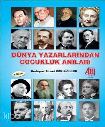 Dünya Yazarlarından Çocukluk Anıları