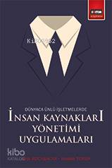 Dünyaca Ünlü İşletmelerde İnsan Kaynakları Yönetimi Uygulamaları