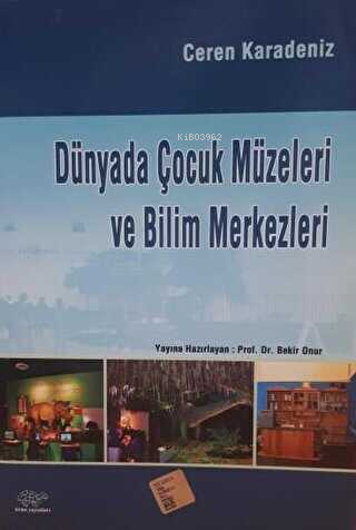 Dünyada Çocuk Müzeleri ve Bilim Merkezleri