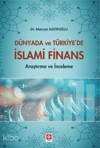 Dünya'da ve Türkiye'de İslami Finans