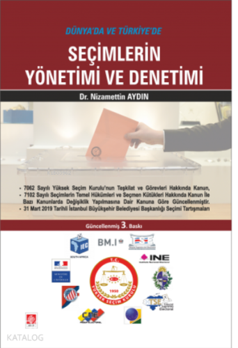 Dünya'da ve Türkiye'de Seçimlerin Yönetimi ve Denetimi